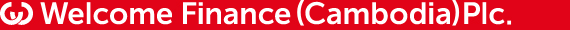 Welcome Finance (Cambodia)Plc.